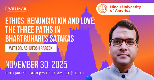 Ethics, Renunciation and Love: The Three Paths in Bhartruhari’s Satakas