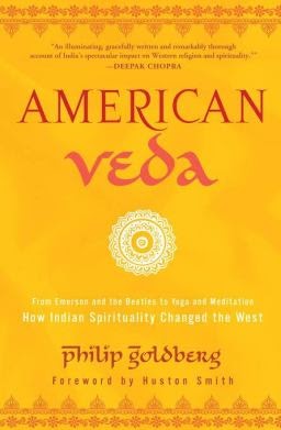 Book Review American Veda by Philip Goldberg