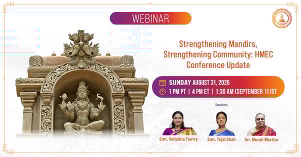 Strengthening Mandirs, Strengthening Community: HMEC Conference Update